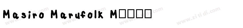 Masiro Marufolk M字体转换